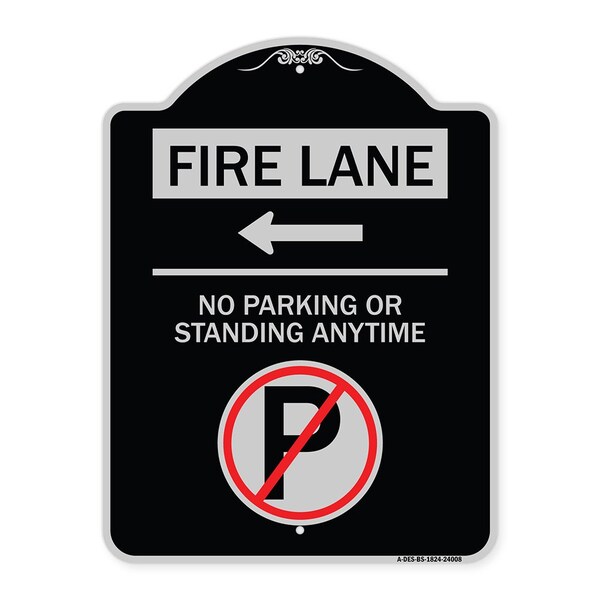 Fire Lane No Parking or Standing Anytime Heavy-Gauge Aluminum Sign, 24" x 18", BS-1824-24008